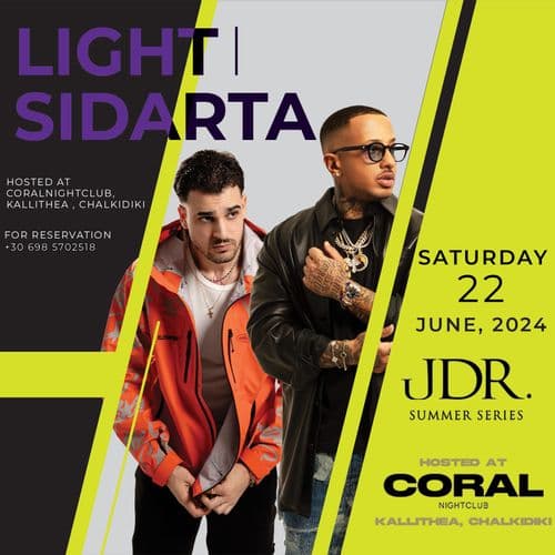 JDR SUMMER LIGHT x SIDARTA at CORAL NIGHTCLUB KALLITHEA CHALKIDIKI 