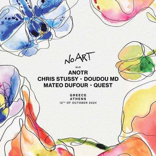 No Art Athens w/ ANOTR, Chris Stussy, Quest, Mateo Dufour, Doudou Md