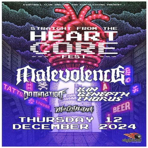 Heartcore Fest Presents : Malevolence / Domination inc / KBC / Malignant