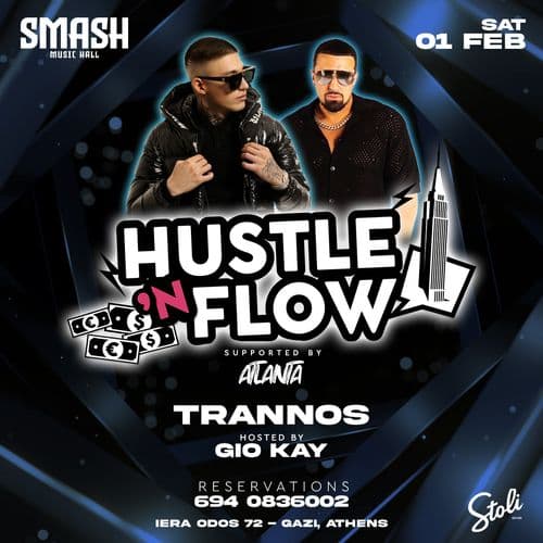 HUSTLE N’ FLOW WITH TRANNOS & GIO AT SMASH MUSIC HALL