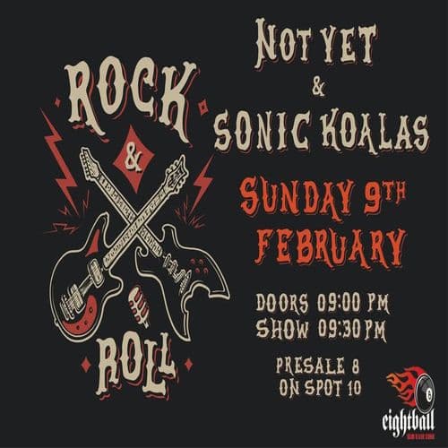 Not Yet & Sonic Koalas LIVE at 8Ball