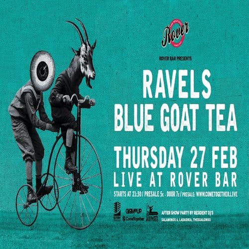 RAVELS & BLUE GOAT TEA στο Rover Bar