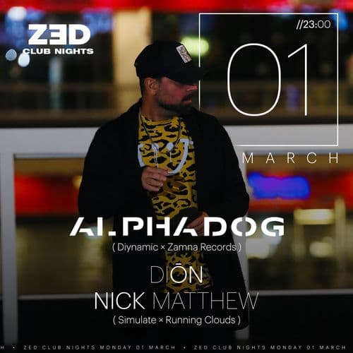 ZED ATHENS presents: ALPHADOG (Diynamic × Zamna Records ), DIŌN & NICK MATTHEW