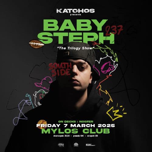 KATOHOS "BABY STEPH THE TRILOGY SHOW" ΘΕΣΣΑΛΟΝΙΚΗ // 07.03.2025 // MYLOS CLUB