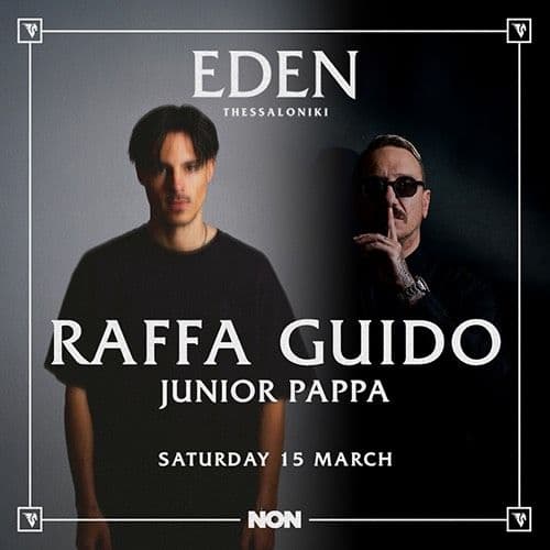 RAFFA GUIDO & JUNIOR PAPPA EDEN THESSALONIKI