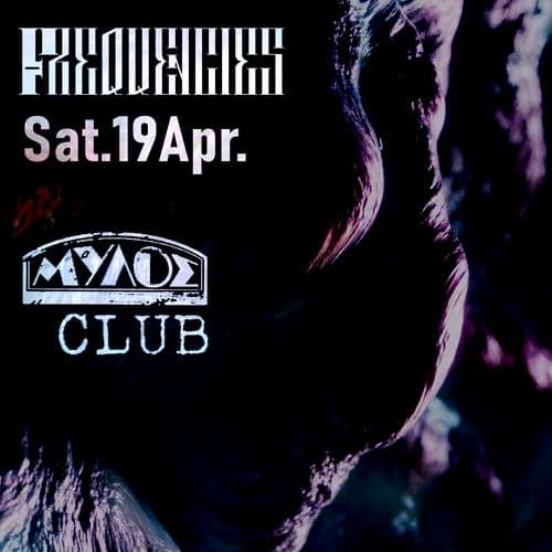 Frequencies at Mylos Club