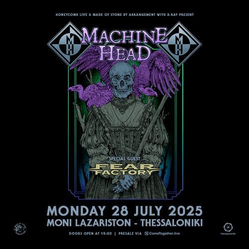 MACHINE HEAD [US] w/ special guests FEAR FACTORY [US] || THESSALONIKI