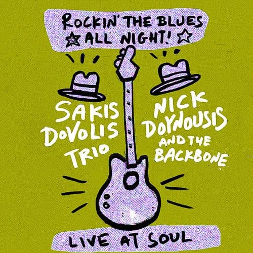 Rockin' The Blues All Night // Sakis Dovolis Trio + Νίκος Ντουνούσης και οι Backbone