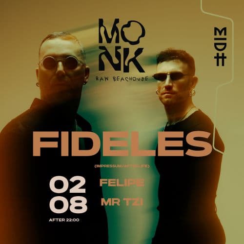 Monk x Madorasindahouse with FIDELES