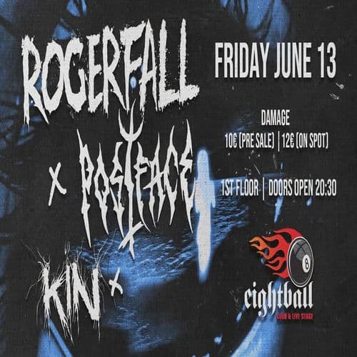 Rogerfall x Postface x Kin Live at Eightball  // June 13
