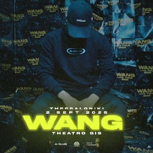 WANG LIVE ΘΕΣΣΑΛΟΝΙΚΗ // 02.09.2025 // ΘΕΑΤΡΟ ΓΗΣ