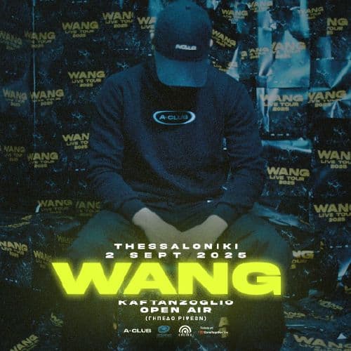 WANG LIVE ΘΕΣΣΑΛΟΝΙΚΗ // 02.09.2025 // KAFTANZOGLIO OPEN AIR (Γήπεδο Ρίψεων)