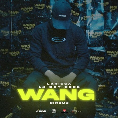 WANG LIVE ΛΑΡΙΣΑ // 18.10.2025 // CIRCUS
