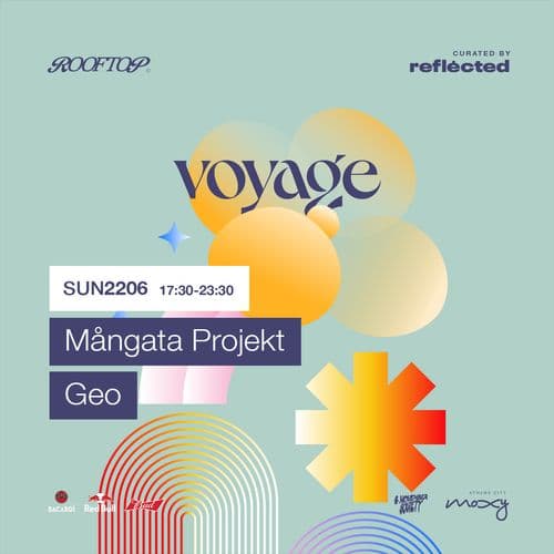VOYAGE @ Rooftop of Moxy | Mångata Projekt & Geo | curated by Reflected