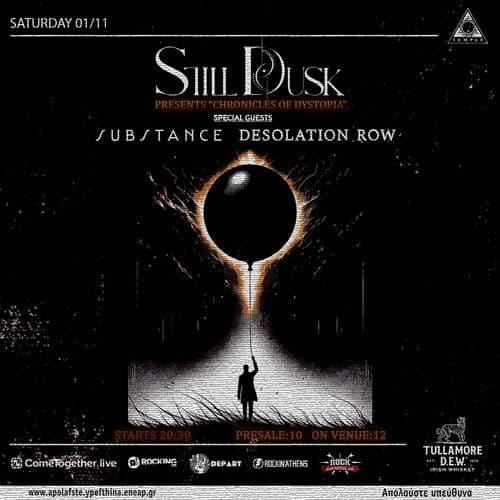 Still Dusk album presentation "Chronicles of Dystopia" + special guests: Substance,  Desolation Row - live at Temple
