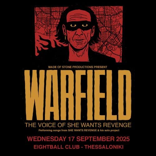 WARFIELD (SHE WANTS REVENGE) || THESSALONIKI