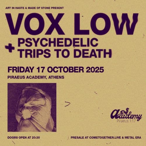 VOX LOW [FR] w/ PTTD [GR] || ATHENS
