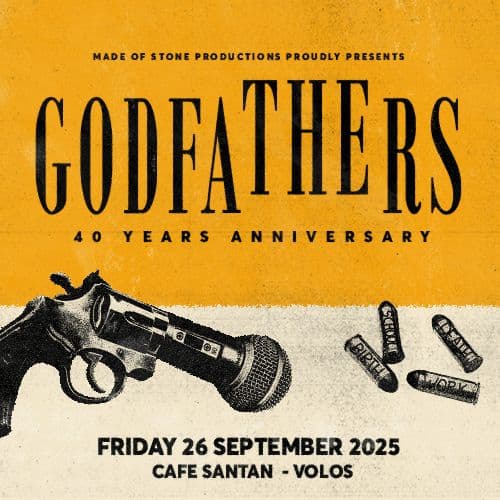 THE GODFATHERS "40th ANNIVERSARY" // VOLOS