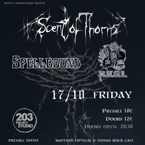 SCENT OF THORNS-SPELLBOUND-ΧΚΣΛ LIVE AT STUDIO 203