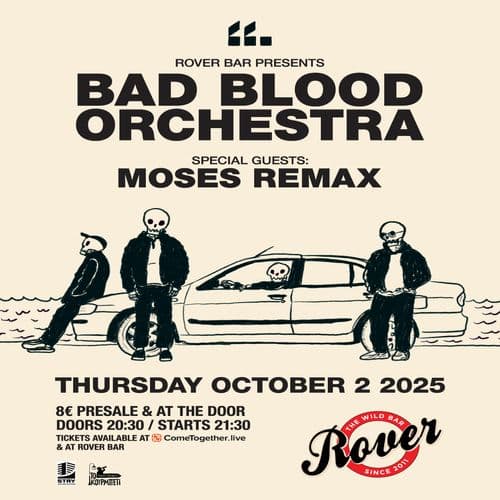 BAD BLOOD ORCHESTRA / MOSES REMAX || THUR. 02.10 • Live @Rover Bar