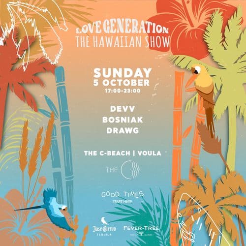 Love Generation "HAWAIIAN BEACH SHOW" at The C-BEACH, Voula