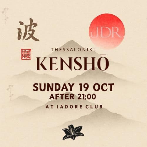 KENSHŌ The Nightlife Zen Experience / JDR Club SKG 🌸🌸