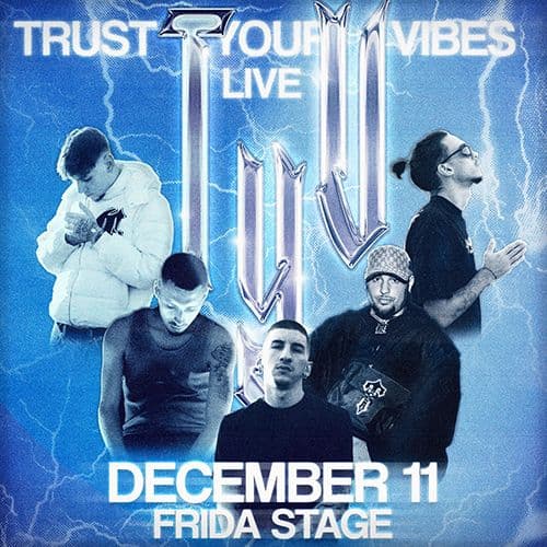 Trust Your Vibes Live 11/12 at Frida Stage | Patras