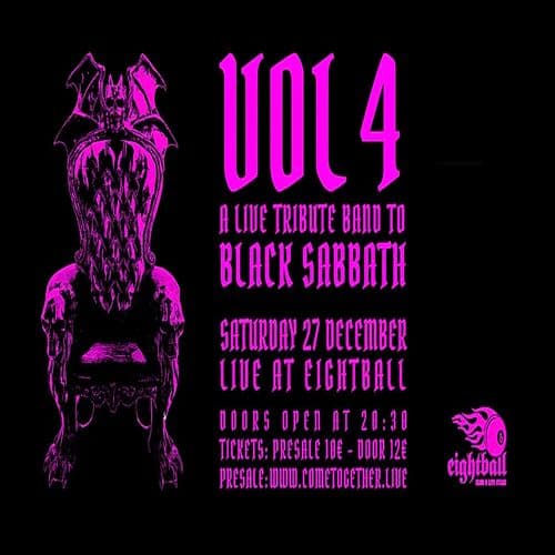 VOL. 4 Tribute to Black Sabbath live at Eightball club 27 December