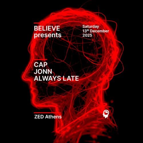 Believe w/ CAP // JONN // ALWAYS LATE