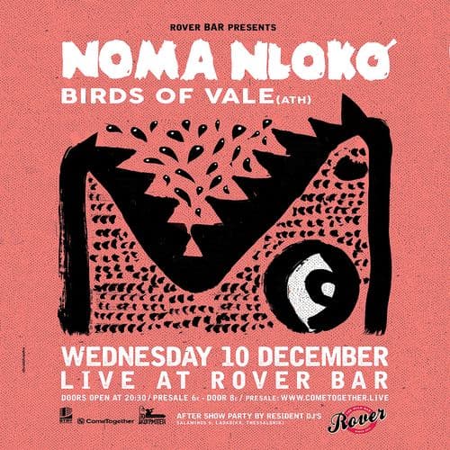 NOMA NLOKO & BIRDS OF VALE Live @ Rover || WED 10 DEC