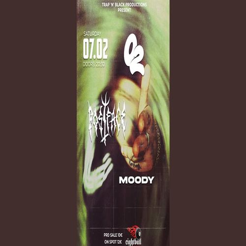 Moody / Postface / O2 Hip Hop @8Ball