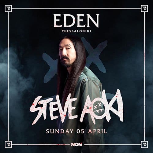 STEVE AOKI at EDEN THESSALONIKI