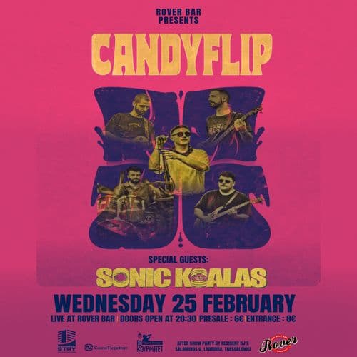CANDYFLIP live @ Rover Bar || ΤΕΤΑΡΤΗ 25 ΦΕΒΡΟΥΑΡΙΟΥ || special guests: SONIC KOALAS