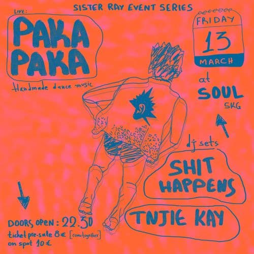 Paka Paka (live) / Tnjie Kay  / Shit Happens (dj sets)  | Soul