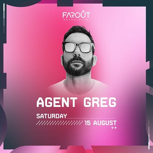 Agent Greg @ FarOut Beach Club