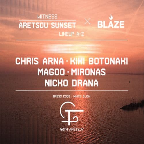 BLAZE present 'Aretsou Sunset'