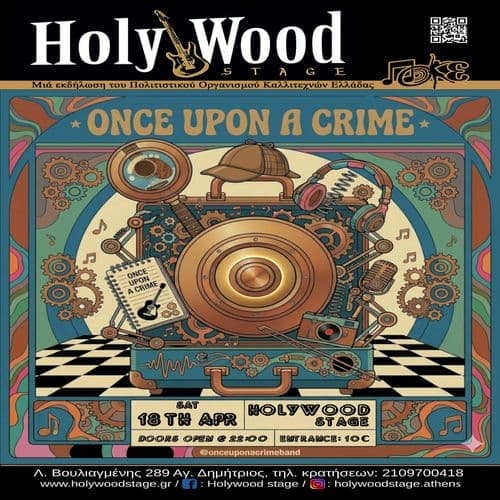 Once Upon A Crime LIVE @ HolyWood Stage.Athens! @HolyWood Stage.Athens