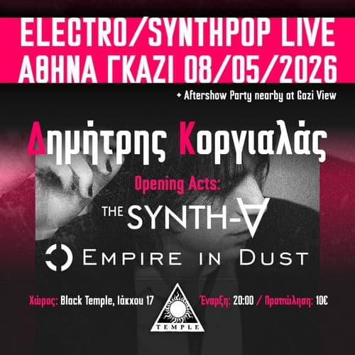 Dimitris Korgialas + Opening acts: Empire In Dust (DE) ,   The Synth A (GR)  LIVE at Black Temple