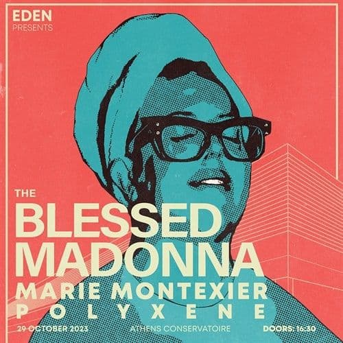 EDEN presents THE BLESSED MADONNA