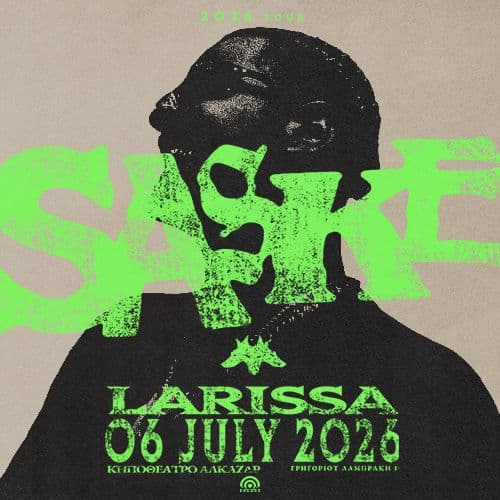 SASKE LIVE ΛΑΡΙΣΑ // 06.07.2026 // ΚΗΠΟΘΕΑΤΡΟ ΑΛΚΑΖΑΡ