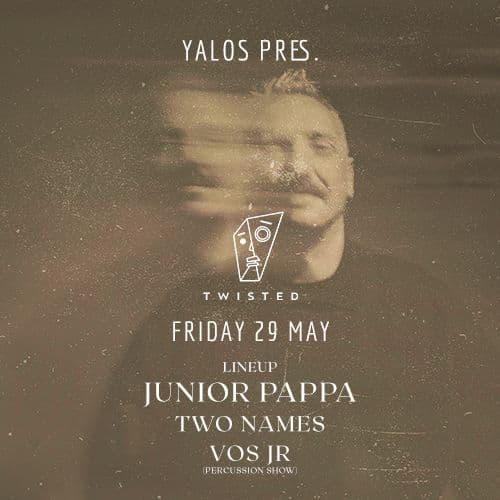 Yalos invites TWISTED (JUNIOR PAPPA x TWO NAMES x VOS JR)