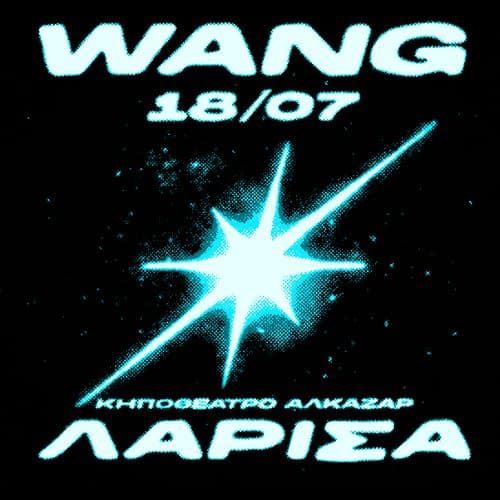 WANG LIVE ΛΑΡΙΣΑ // 18.07.2026 // ΚΗΠΟΘΕΑΤΡΟ ΑΛΚΑΖΑΡ