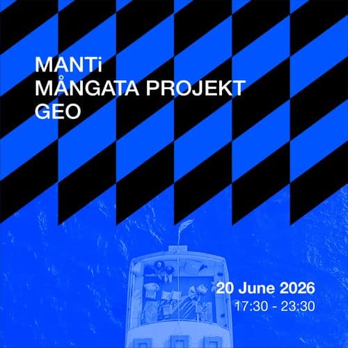 CRUISE & GROOVE w/ MANTi, Mångata Projekt, Geo