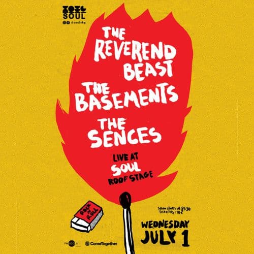 THE REVEREND BEAST | THE BASEMENTS | THE SENCES // SOUL ROOF STAGE
