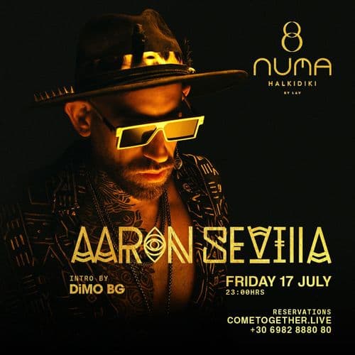 AARON SEVILLA | IBIZA RITUAL  @ NUMA CHALKIDIKI
