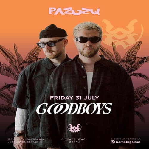 Goodboys @ Pazuzu Beach Club | Sunset Parties 2026 - 31 Jul