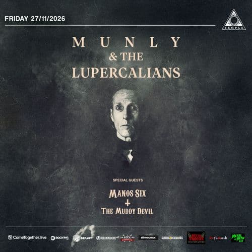 Munly & The Lupercalians w/ special guests: Manos Six + The Muddy Devil - live at Black Temple