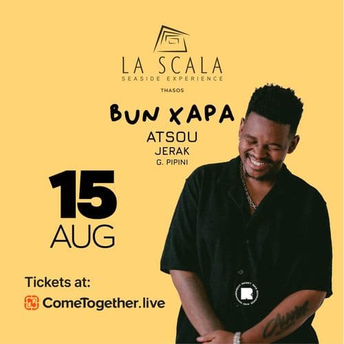 Bun Xapa at La Scala Seaside Experience | 15 AUG 2026