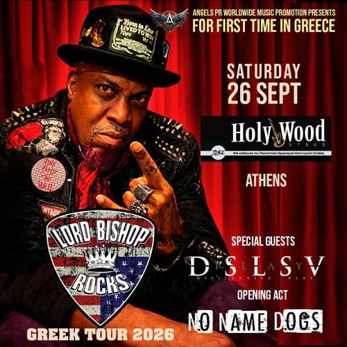 LORD BISHOP ROCKS – για πρώτη φορά στην Ελλάδα – 26 Σεπτεμβρίου @ Holywood, Άθήνα + GANZI GUN & DISILLUSIVE PLAY