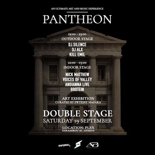 PANTHEON - DOUBLE STAGE @ PLEX ATHENS